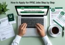 Learn how to apply for FPSC jobs step by step in 2025. Detailed process, required documents, online application tips, and fee submission guide.